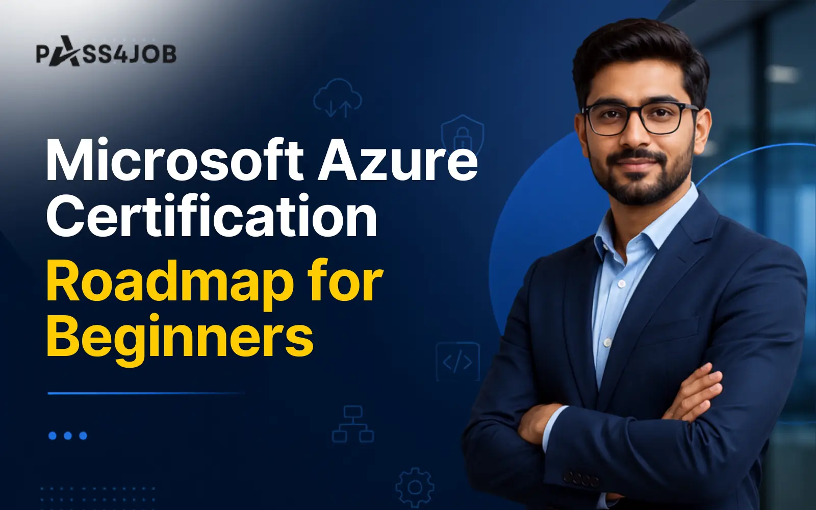 Microsoft Azure Certification Roadmap for Beginners