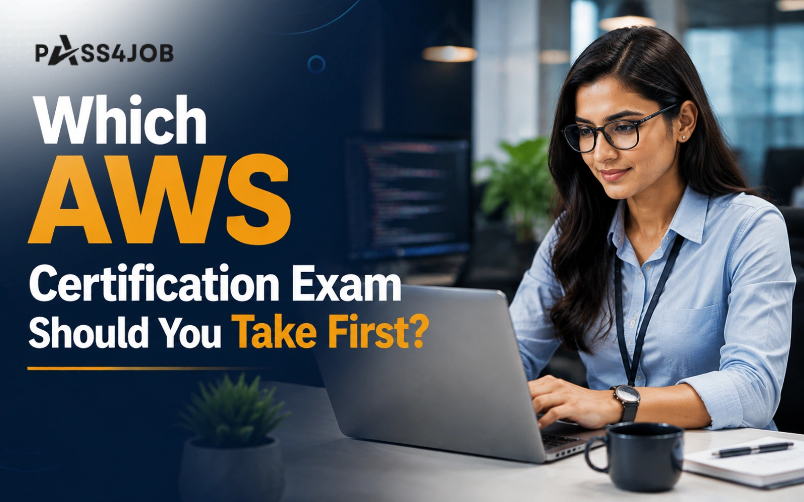 Which AWS Certification Exam Should You Take First?